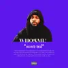 Whoami? - Record Deal - Single